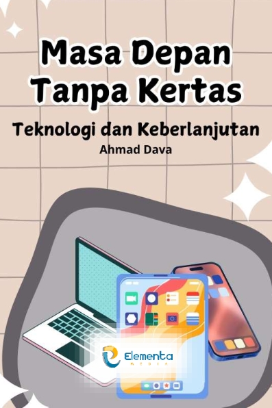 Masa Depan Tanpa Kertas: Teknologi dan Keberlanjutan